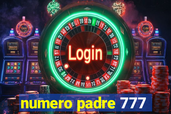 numero padre 777